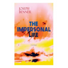 THE IMPERSONAL LIFE (Unabridged): Spirituality & Practice Classic