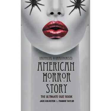American Horror Story - The Ultimate Quiz Book: Over 600 Questions and Answers