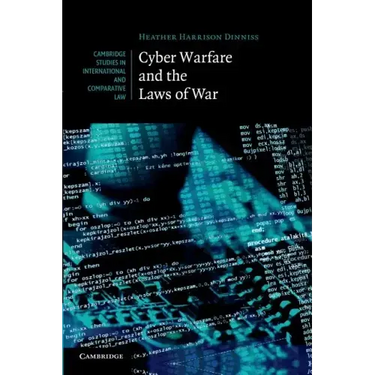 Cyber Warfare and the Laws of War
