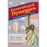 Generational Dynamics Anniversary Edition: Forecasting America's Destiny