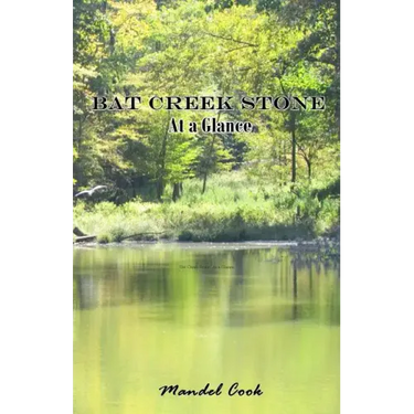 Bat Creek Stone: At a Glance