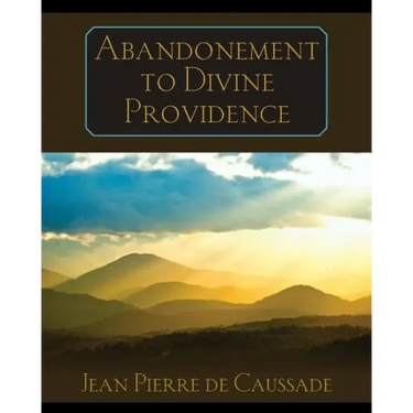 Abandonment to Divine Providence