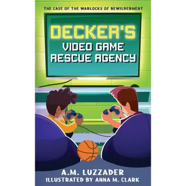 Decker's Video Game Rescue Agency: The Case of the Warlocks of Bewilderment