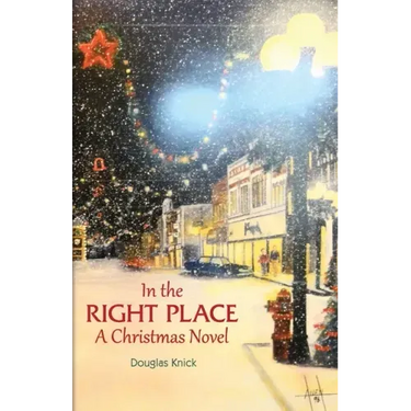 In the Right Place: A Christmas Novel