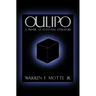 Oulipo: A Primer of Potential Literature