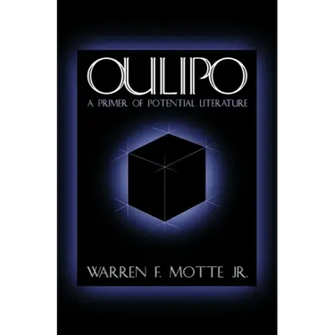 Oulipo: A Primer of Potential Literature