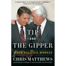 Tip and the Gipper: When Politics Worked