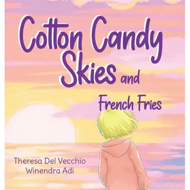 Cotton Candy Skies and French Fries