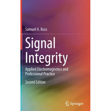 Signal Integrity: Applied Electromagnetics and Professional Practice