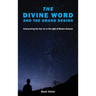 The Divine Word and The Grand Design: Interpreting the Qur'an in the Light of Modern Science