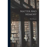 Matter And Memory