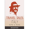 Travel Tales: Italy, Rome & More