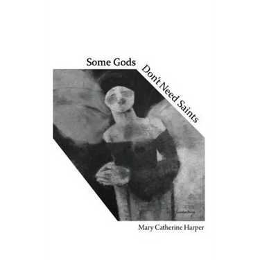 Some Gods Don't Need Saints