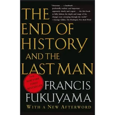 The End of History and the Last Man