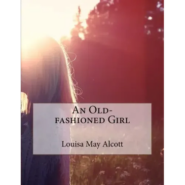 An Old-fashioned Girl