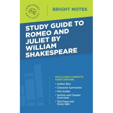 Study Guide to Romeo and Juliet by William Shakespeare