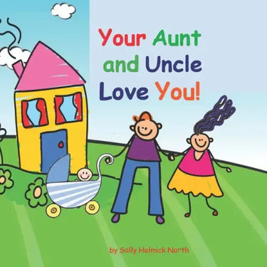 Your Aunt and Uncle Love You!: baby boy version