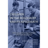 Children in the Holocaust and Its Aftermath: Historical and Psychological Studies of the Kestenberg Archive