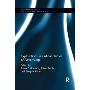 Explorations in Critical Studies of Advertising