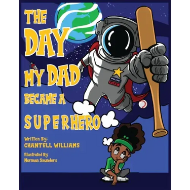 The Day My Dad Became A Superhero