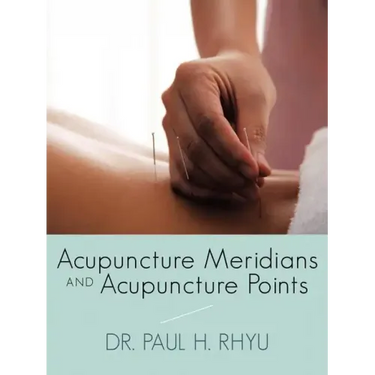 Acupuncture Meridians and Acupuncture Points
