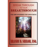 Break Through to Your Breakthrough