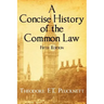 A Concise History of the Common Law. Fifth Edition.