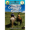 Cowboy Time: Level 1 Reader