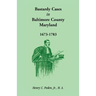 Bastardy Cases in Baltimore County, Maryland, 1673 - 1783