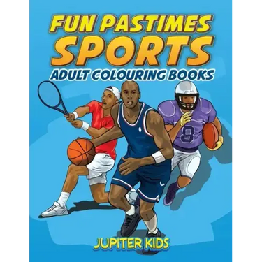 Fun Pastimes - Sports: Adult Colouring Books