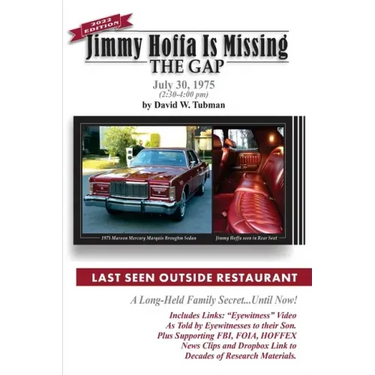 Jimmy Hoffa Is Missing-The Gap: Long-Held Family Secret-Until Now!
