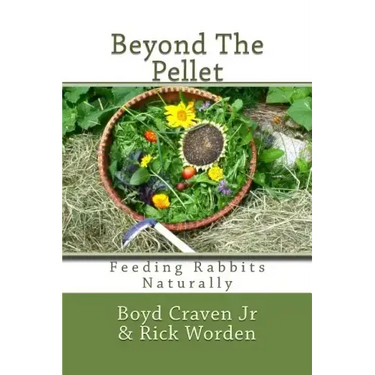 Beyond The Pellet: Feeding Rabbits Naturally
