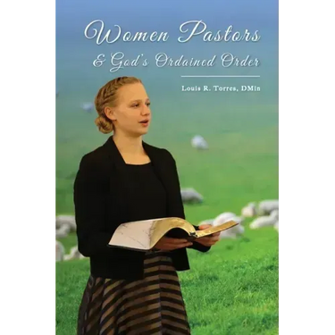 Women Pastors and God's Ordained Order