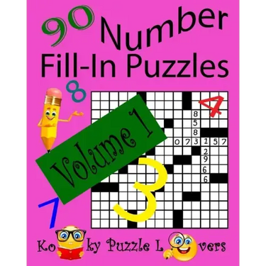 Number Fill-In Puzzles, Volume 1, 90 Puzzles