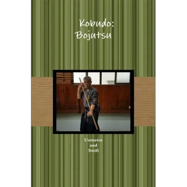 古武道 棒術 Kobudo: Bojutsu