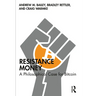 Resistance Money: A Philosophical Case for Bitcoin