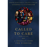 Called to Care: A Christian Vision for Nursing