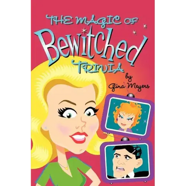 The Magic of Bewitched Trivia