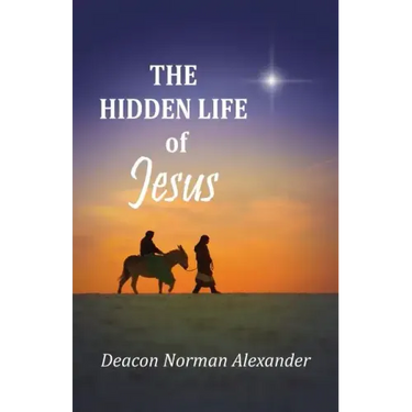 The Hidden Life of Jesus
