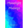 Moonlight Musings