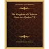 The Kingdom of Christ or Hints to a Quaker V1