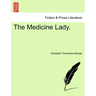 The Medicine Lady.