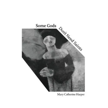 Some Gods Don't Need Saints