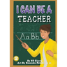 I Can Be A Teacher