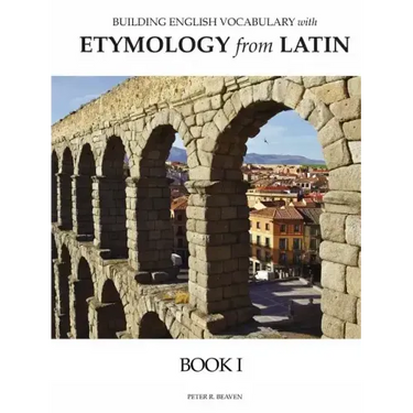 Building English Vocabulary with Etymology from Latin Book I