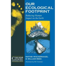 Our Ecological Footprint: Reducing Human Impact on the Earth