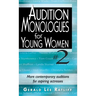 Audition Monologues for Young Women #2: More Contemporary Auditions for Aspiring Actresses