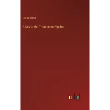 A Key to the Treatise on Algebra