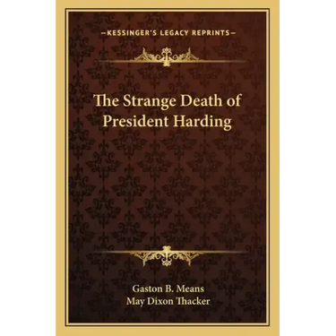 The Strange Death of President Harding
