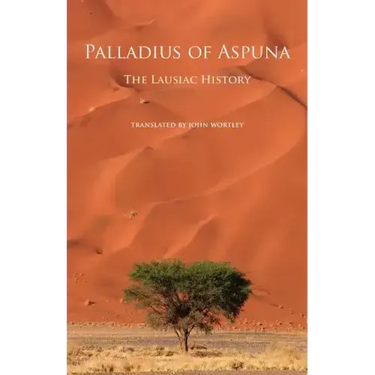 The Lausiac History: Volume 252